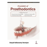 Essentials of Prosthodontics 1/e 2024 by Deepak Nallaswamy Veeraiyan