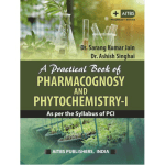 A Practical Book of Pharmacognosy and Phytochemistry-I By Dr. Sarang Kumar Jain