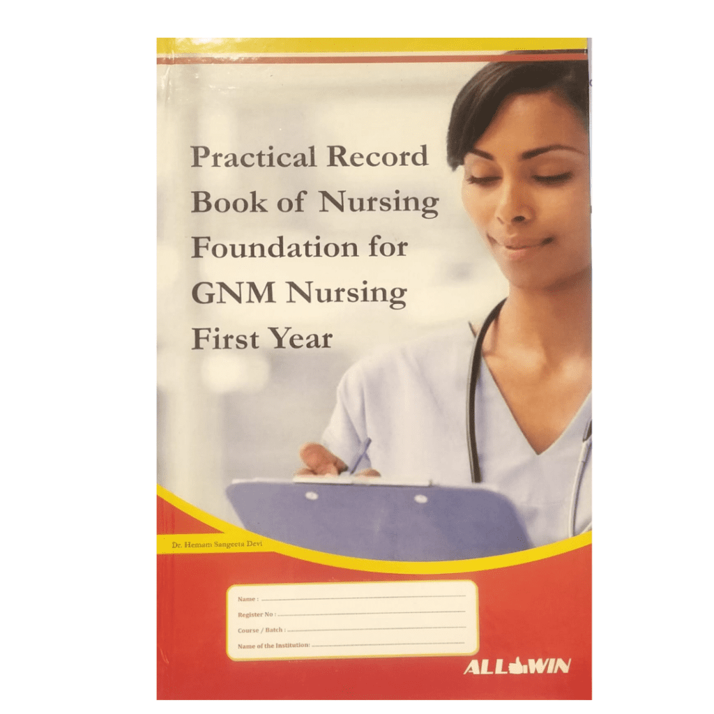 Practical Record of Nursing Foundation for GNM Nursing 1st year By Dr