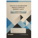 Practical Record Book Medical Surgical Nursing I & II for 2nd year GNM By Dr. Hemam Sangeeta Devi