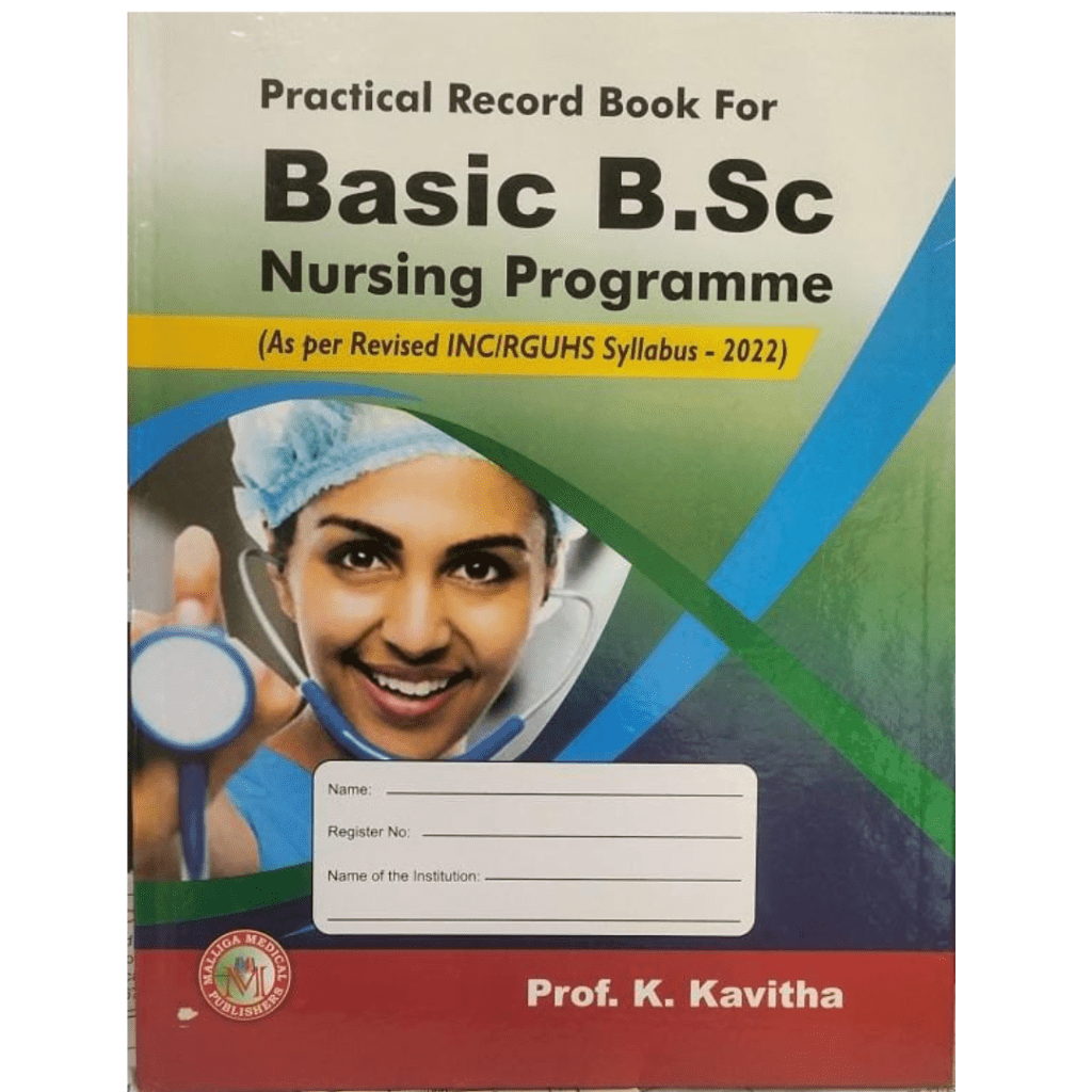 Practical Record Book for Basic B.Sc Nursing Programme by Kavitha K Prithvi Medical Book Store