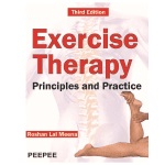 Exercise Therapy principles and practice 3/e 2019 by Roshan Lal Meena