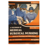 A Textbook of Medical Surgical Nursing 1/e 2023 Vol I by Dr. B. Venkatesan