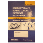 Community Health Nursing Clinical Experience Record Book (for B.Sc 4th year) 2022 by Chanagiri S. Aurasang