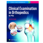 Clinical Examination In Orthopaedics For PGS 1/e 2023 by Alok Sud