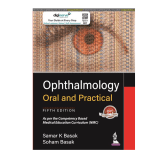 Ophthalmology Oral and Practical 5/e RP 2024 by Samar K Basak