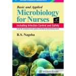 Basic and Applied Microbiology For Nurses Including Infection Control and Safety 4/e 2023 by BS Nagoba