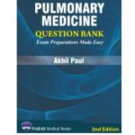 Pulmonary Medicine Question Bank by Akhil Paul 2/e 2025