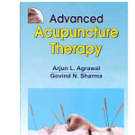 Advance Acupuncture Therapy 2025 by Agrawal A L