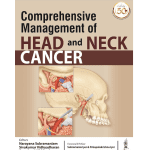 Comprehensive Management of Head and Neck Cancer 1/e 2021 by Narayana Subramaniam