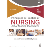 Principles and Practice of Nursing: Art of Nursing Procedures (Vol-1) 2/e 2023 by Sister Cecy Correia