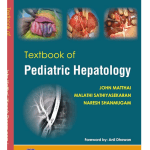 Textbook of Pediatric Hepatology 1/e 2023 by John Matthai