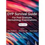 DYP Survival Guide for Post Graduate Dermatology Examinations 2023 ( Part 1&2 )