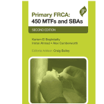 Primary FRCA: 450 MTFs and SBAs 2/e 2020 by Kariem El-Boghdadly
