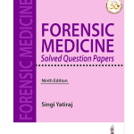 Forensic Medicine Solved Question Papers 9/e 2024 by Singi Yatiraj