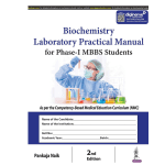 Biochemistry Laboratory Practical Manual for phase-I MBBS Students 2/e 2023 by Pankaja Naik