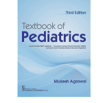 Textbook of Pediatrics 3/ed 2024-2025 by Mukesh Agrawal