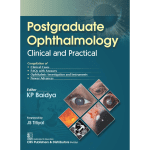 Postgraduate Ophthalmology Clinical and Practical 1/e 2024 by K.P. Baidya