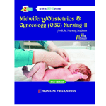 Midwifery/Obstetrics & Gynecology (OBG) Nursing – II for B.Sc. Nursing 4th Year 7th Semester