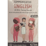 Communicative English for B.Sc Nursing Students 3/e 2024 BY KJ Tom