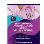 Professionalism, Professional Values & Ethics Including Bioethics For B.Sc. Nursing 2nd Year 4th Semester 1/e 2023 by Sandeep Arya