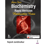 Golden Notes Biochemistry Rapid Revision Handwritten Notes 3/e 2024 by Rajesh Jambhulkar