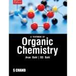 A Textbook Of Organic Chemistry (Lpspe) by Arun Bahl 23/e 2025