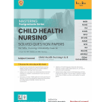 Mastering PG Series Child Health Nursing 2024 by Sanjna Kumari