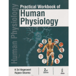 Practical Workbook of Human Physiology 2/e 2024 by Nageswari K Sri