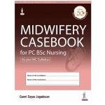 Midwifery Casebook for PC BSc Nursing 1/e 2020 by Gowrie Sayee Jagadesan