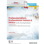 Professionalism, Professional Values & Ethics for BSc Nursing Students by Shama Lohumi