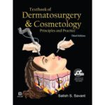 Textbook of Dermatosurgery & Cosmetology by Satish Savant