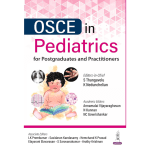 OSCE in Pediatrics: For Postgraduates and Practitioners 1/e 2025 by S Thangavelu