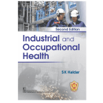 Industrial and Occupational Health, 2/e 2023 S.K. Haldar