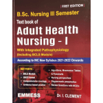 TextBook of Adult Health Nursing-I for BSc nursing students 3rd Semester 1/e 2023 By Dr. I Clement