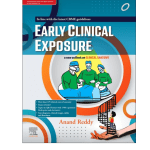 Early Clinical Exposure in Anatomy: A New Outlook on Clinical Anatomy 1/e 2024 by Anand Reddy