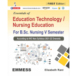 Essentials of Education Technology / Nursing Education For BSc Nursing 5th Semester 1/e 2024 by Elizabeth Rani