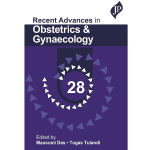 Recent Advances in Obstetrics and Gynaecology (28) 1/e 2023 by Mausumi Das