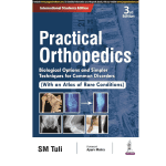 Practical Orthopedics by SM Tuli  3/e 2023