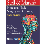 Stell & Maran's Head and Neck Surgery and Oncology 6/e 2025