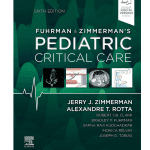 Fuhrman and Zimmerman's Pediatric Critical Care 6/e 2021