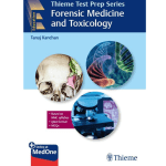 Thieme Test Prep Series Forensic Medicine and Toxicology 2023 by Tanuj Kanchan