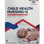 Child Health Nursing-2 For B.Sc Nursing Students 6th semester 1/e 2024 by Pushpendra Magon