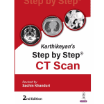 Karthikeyan's Step by Step CT Scan Revised 2/e 2025 by Sachin Khanduri