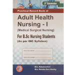 Practical Record Book of Adult Health Nursing-I by Mrs Mahalaxshmi