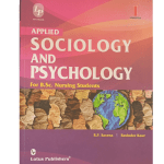 Applied Sociology and Psychology for B Sc Nursing Students 1/e 2024 by RP Saxena
