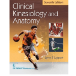 Clinical Kinesiology and Anatomy 7/e 2025 by Lynn S Lippert