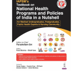 IAPSM'S Textbook on National Health Programs and Policies of India in a Nutshell 1/e 2025 by Purushottam Giri