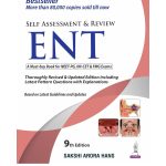 Self Assessment and Review of ENT 9/e 2025 by Sakshi Arora Hans