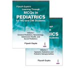 Learning Through MCQs in Pediatrics for MD and DM Students (2 Vol set) 2025 by Piyush Gupta